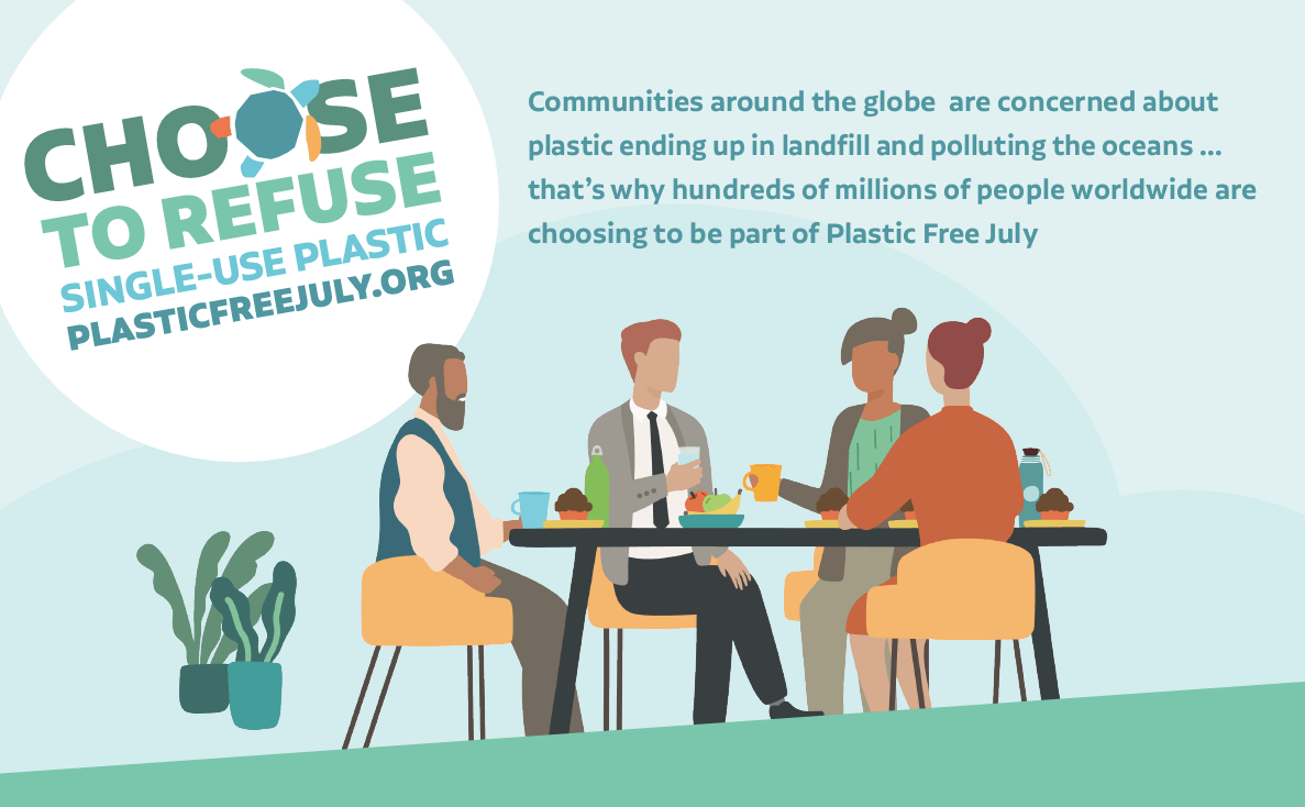 Choose to refuse single use plastic