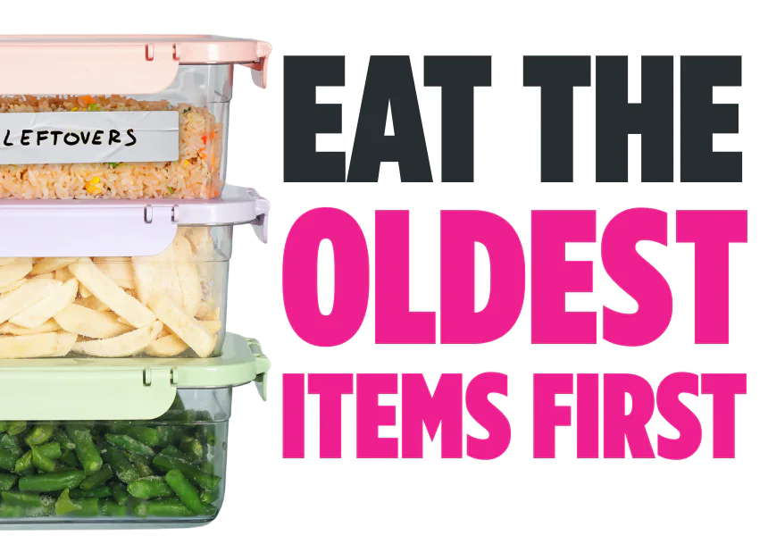 Stacked clear containers of leftovers—rice, fries and vegetables—beside bold text reading “eat the oldest items first”.