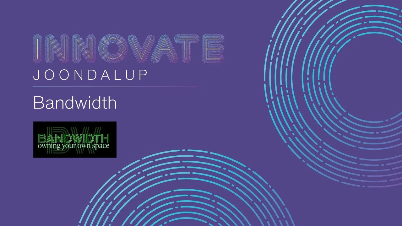 Innovate Joondalup banner with text 'Bandwidth - Register your interest' on purple background.